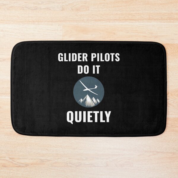 Item preview, Glider Pilots Do It Quietly, Glider Pilot designed and sold by These_Prints.