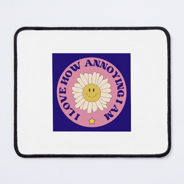Item preview, I love how annoying I am designed and sold by InMyDragonEra.
