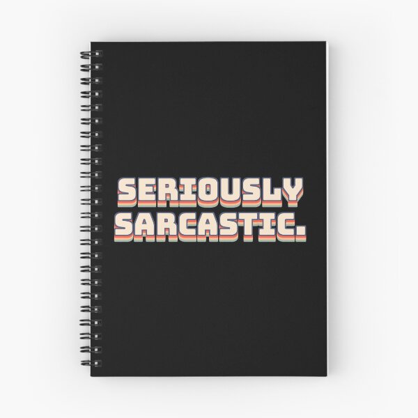 Item preview, Seriously Sarcastic. designed and sold by QuoteQuest.