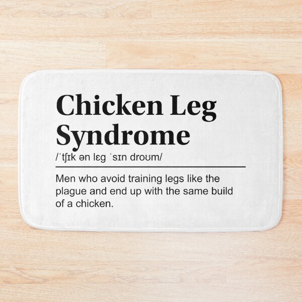 Item preview, Chicken Leg Syndrome Urban Dictionary Design  designed and sold by GainsGraphics.