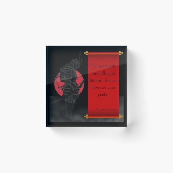 Item preview, "Do not waste time idling or thinking..." - Miyamoto Musashi Quote designed and sold by TheKnightWriter.