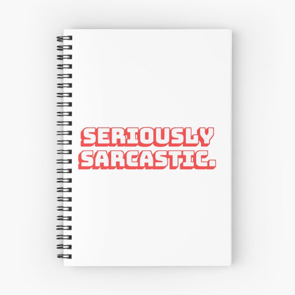 Item preview, Seriously Sarcastic. designed and sold by QuoteQuest.