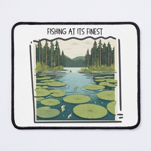 Item preview, Fishing at its finest Lake Living designed and sold by OtterLakeCo.