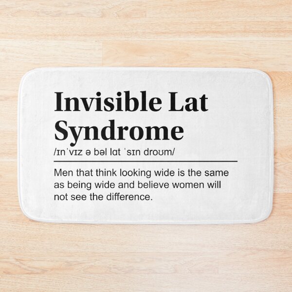 Item preview, Invisible Lat Syndrome Urban Dictionary Design  designed and sold by GainsGraphics.