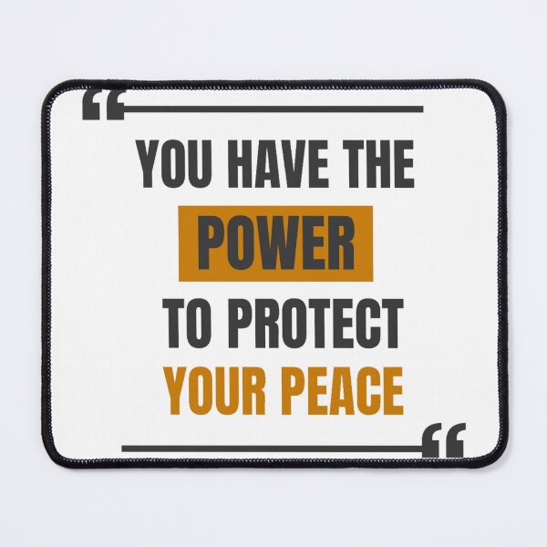 Item preview, You have the power to protect your peace designed and sold by Kristel9.