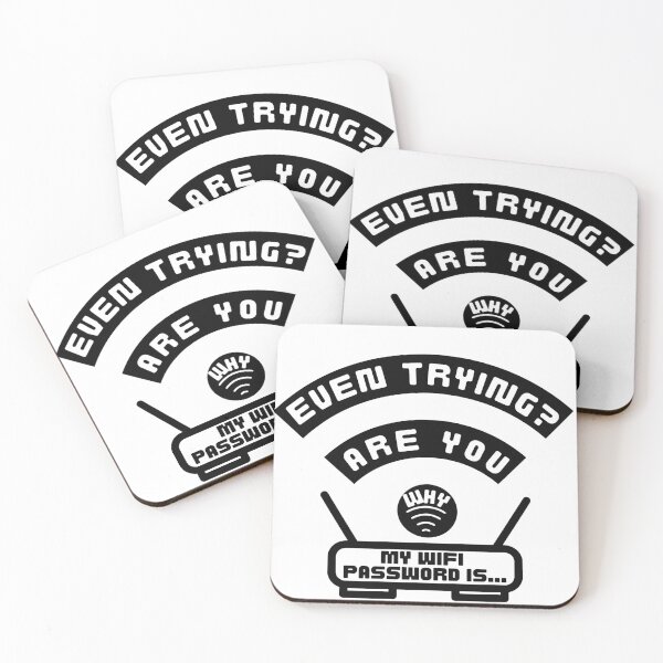 Item preview, My WIFI Password is... Why Are You Even Trying? designed and sold by PedalPowerGFX.