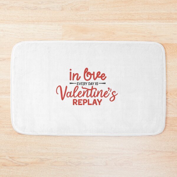 Item preview, In love, every day is Valentine's replay designed and sold by rozar-nv.