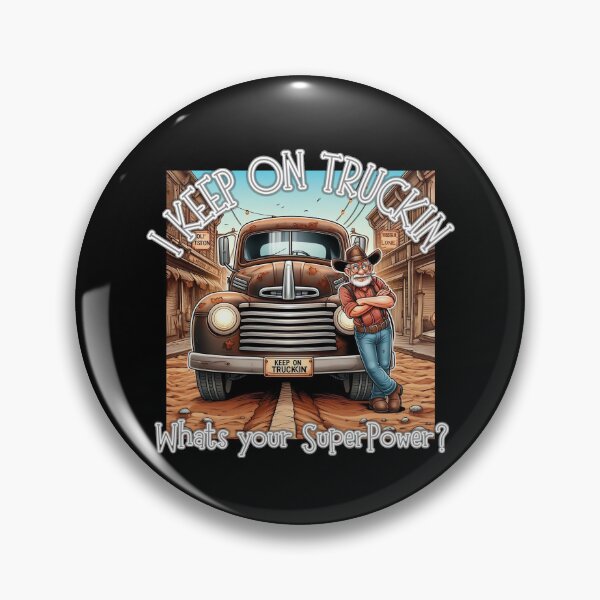 Item preview, I Keep on Truckin, whats your SuperPower? designed and sold by Michael van der Hoorn.