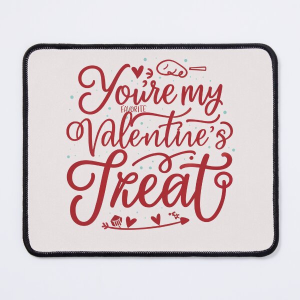 Item preview, You're my favorite Valentine's Treat designed and sold by Creative.Shop.