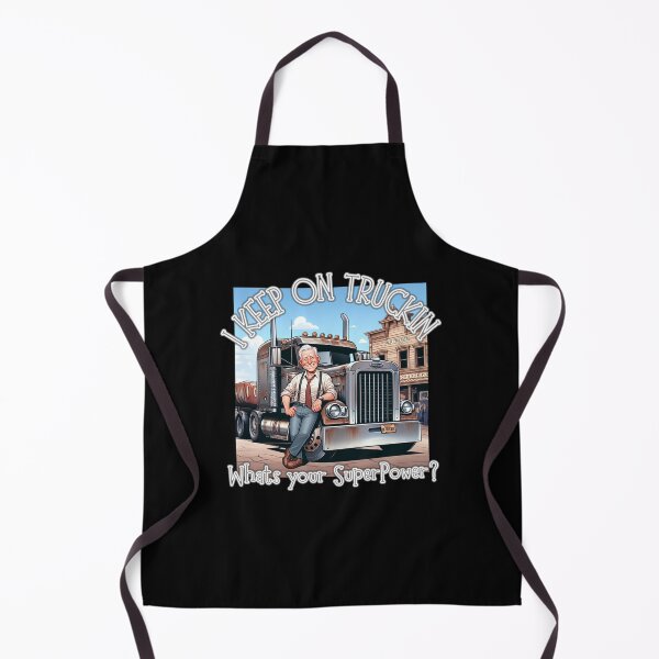 Item preview, I Keep on Truckin, whats your SuperPower? OLD TRUCKER designed and sold by Michael van der Hoorn.