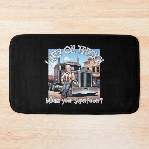 Item preview, I Keep on Truckin, whats your SuperPower? OLD TRUCKER designed and sold by Michael van der Hoorn.