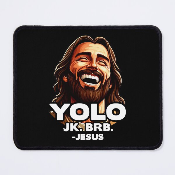 Item preview, YOLO JK BRB Jesus designed and sold by plushism.