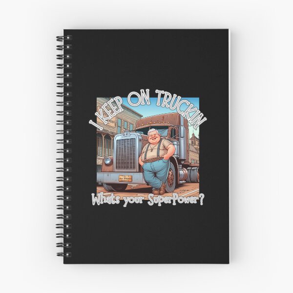 Item preview, I Keep on Truckin, whats your SuperPower? OLD TRUCKERS designed and sold by Michael van der Hoorn.