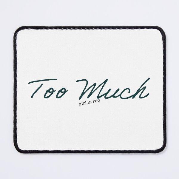 Item preview, Too Much girl in red Logo designed and sold by proudSpaceMan.