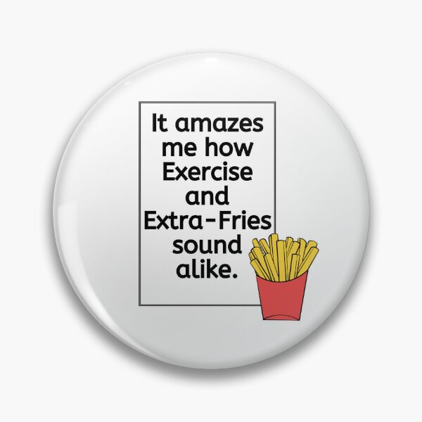 Item preview, French Fries and Excercise a fun quote to make people laugh designed and sold by micasata.