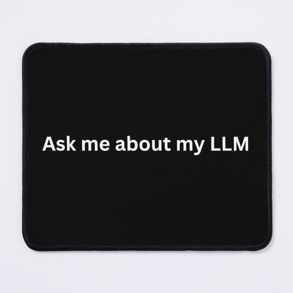 Item preview, Ask me about my LLM designed and sold by WorldEyeDesigns.