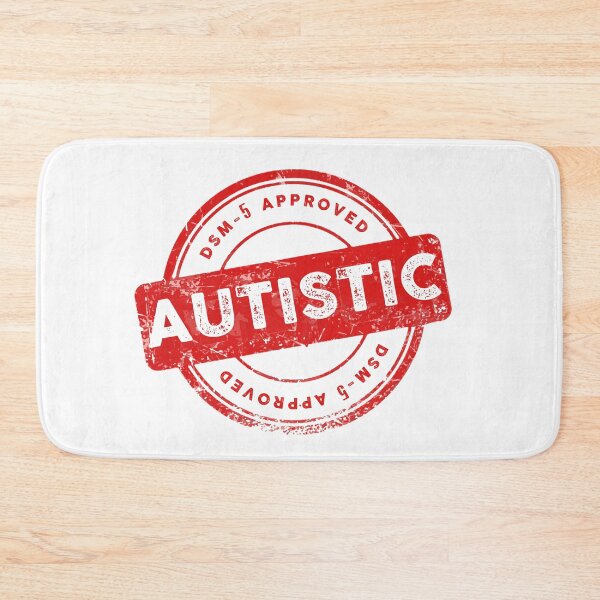 Item preview, DSM-5 APPROVED AUTISTIC designed and sold by remerasnerdas.
