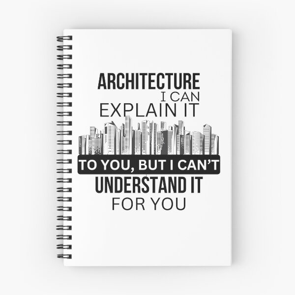 Item preview, ARCHITECTURE I CAN EXPLAIN IT TO YOU BUT I CAN'T UNDERSTAND IT FOR YOU - WHITE designed and sold by Moroccan lions Outfitters ⭐️⭐️⭐️⭐️⭐️.