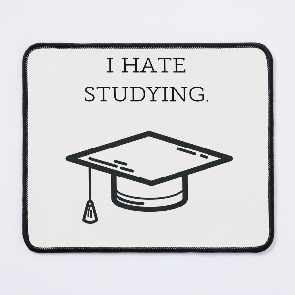 Item preview, I hate studying science designed and sold by Kurpiel.
