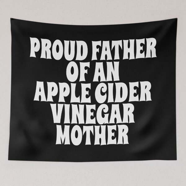 Item preview, PROUD FATHER OF AN APPLE CIDER VINEGAR (ACV) MOTHER design for fermentation, probiotic, and digestion enthusiasts designed and sold by PuddleMart.