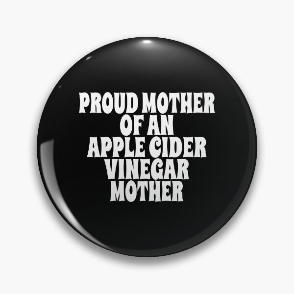 Item preview, PROUD MOTHER OF AN APPLE CIDER VINEGAR (ACV) MOTHER design for fermentation, probiotic, and digestion enthusiasts designed and sold by PuddleMart.