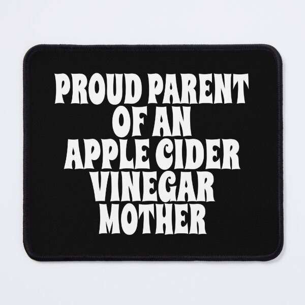 Item preview, PROUD PARENT OF AN APPLE CIDER VINEGAR (ACV) MOTHER design for fermentation, probiotic, and digestion enthusiasts designed and sold by PuddleMart.