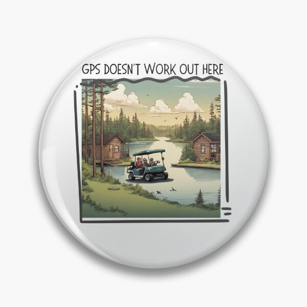 Item preview, GPS Doesn't Work Out Here designed and sold by OtterLakeCo.