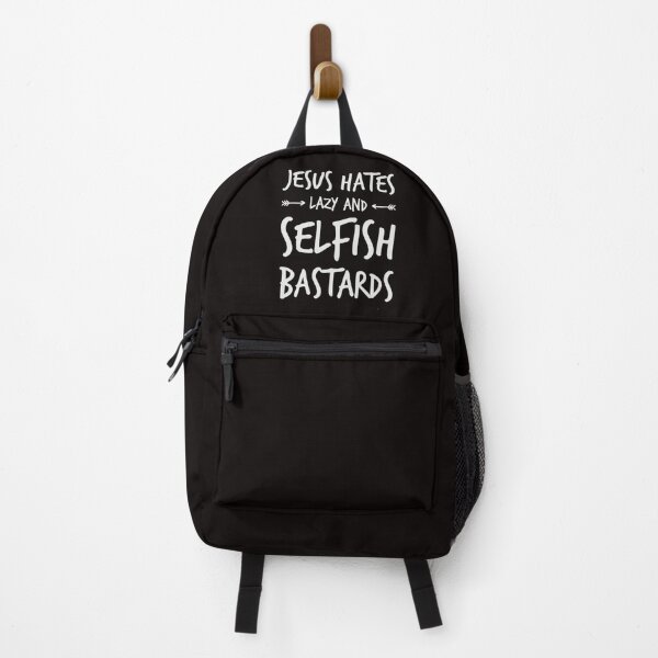 Item preview, Jesus hates selfish lazy and selfish people designed and sold by TheRightHonMP.