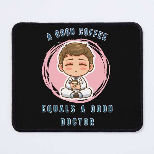 Item preview, A good coffee is equal to a good doctor designed and sold by PatronesKawai.