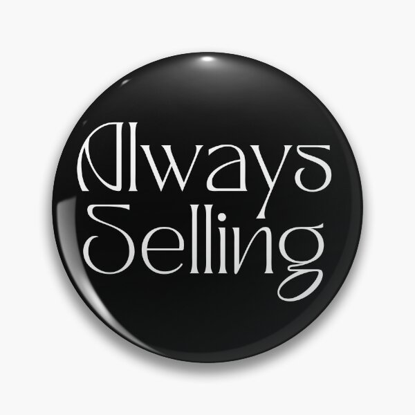 Item preview, Always Selling  designed and sold by OneFineGem.