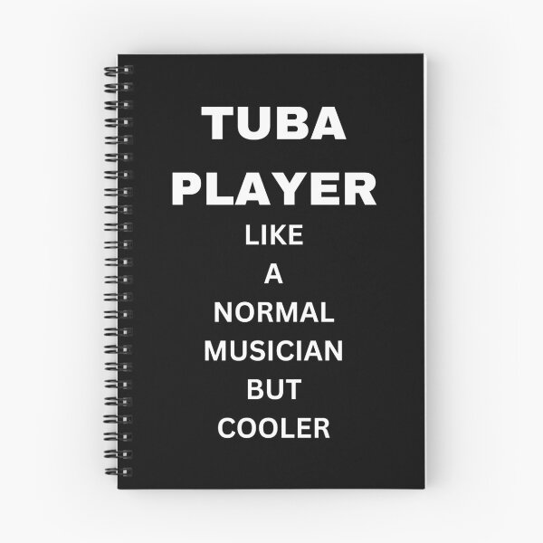 Item preview, Tuba player like a normal musician but cooler designed and sold by annoying-shirts.