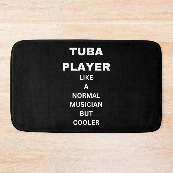 Item preview, Tuba player like a normal musician but cooler designed and sold by annoying-shirts.