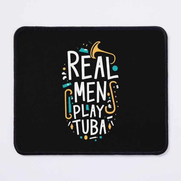 Item preview, Real men play tuba designed and sold by annoying-shirts.