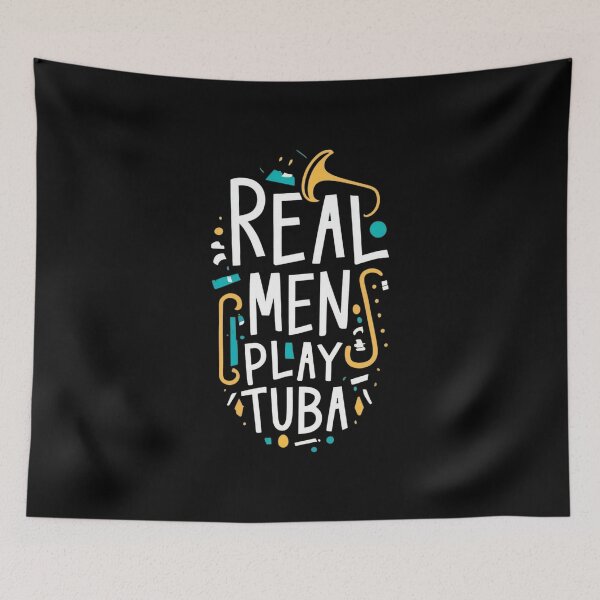 Item preview, Real men play tuba designed and sold by annoying-shirts.