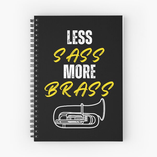 Item preview, Tuba less sass more brass designed and sold by annoying-shirts.