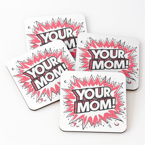 Item preview, Your Mom! designed and sold by NinjaBros.