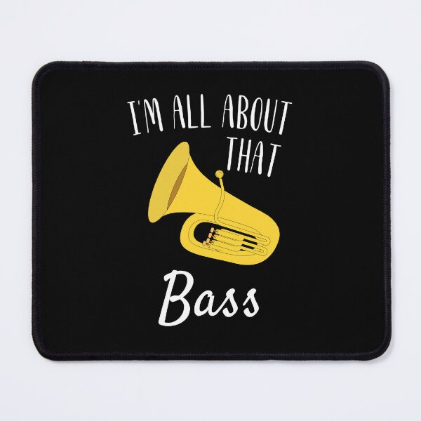 Item preview, Tuba I'm all about that bass designed and sold by annoying-shirts.