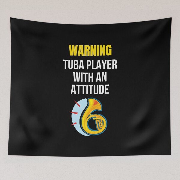 Item preview, Warning tuba player with an attitude designed and sold by annoying-shirts.