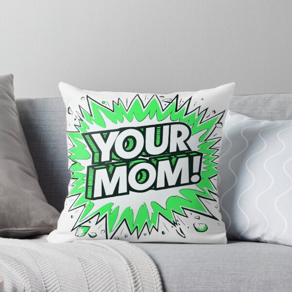 Item preview, Your Mom! designed and sold by NinjaBros.