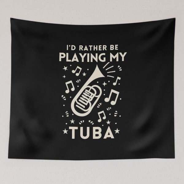 Item preview, I'd rather be playing my tuba designed and sold by annoying-shirts.