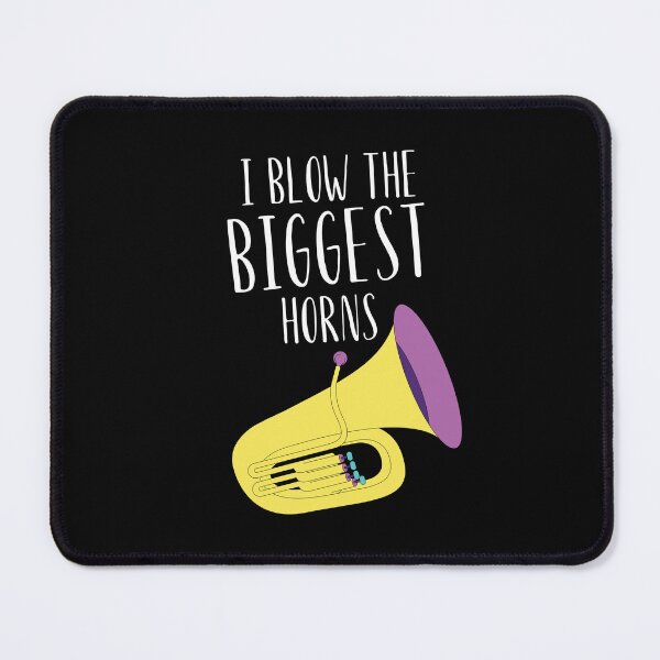Item preview, Tuba I blow the biggest horns designed and sold by annoying-shirts.