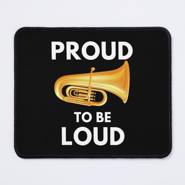 Item preview, Tuba Proud to be loud designed and sold by annoying-shirts.