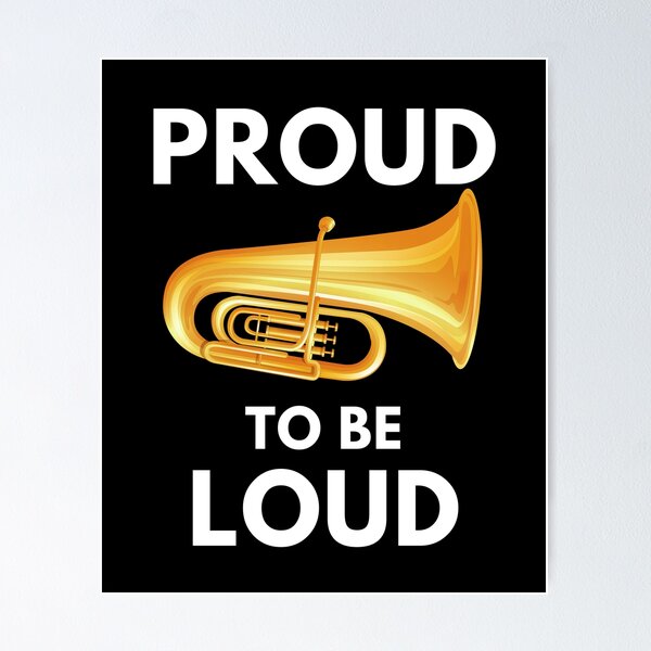 Item preview, Tuba Proud to be loud designed and sold by annoying-shirts.