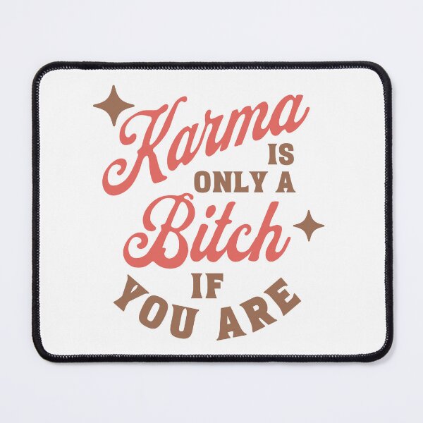 Item preview, Karma is a B designed and sold by artsydenise.