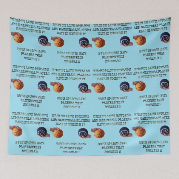 Item preview, What Do Lawn Bowls And Basketball Have In Common, designed and sold by A-Work-Of-Art.