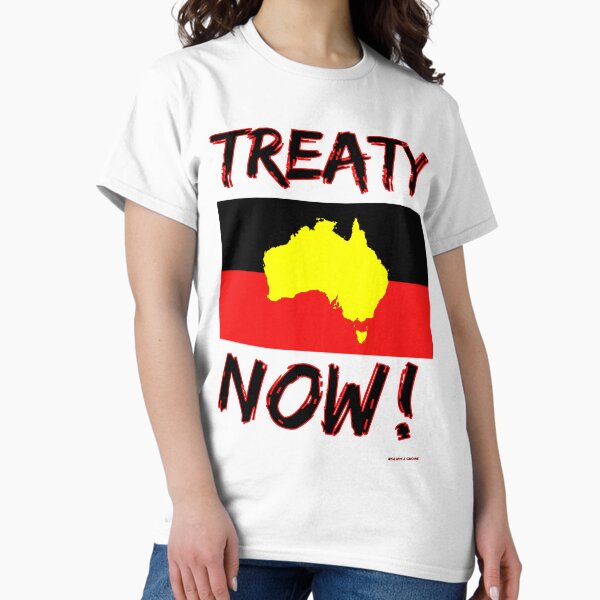 Treaty NOW! Aboriginal land rights Australia Classic T-Shirt