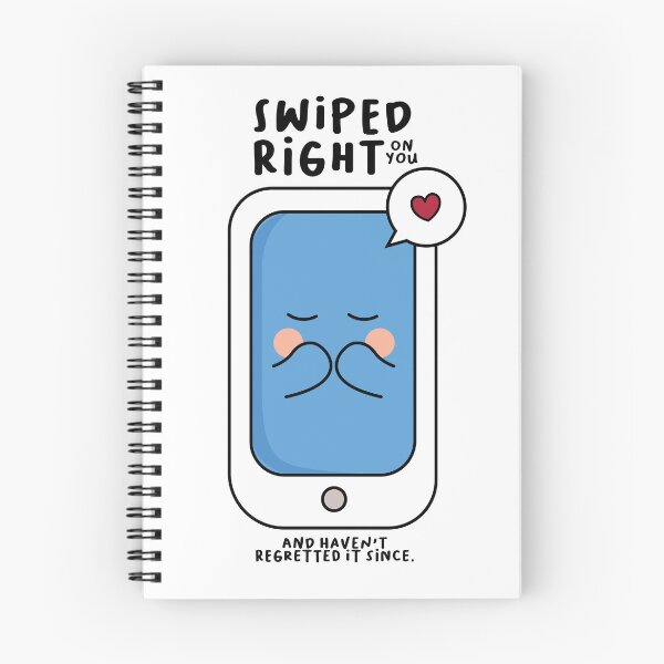 Item preview, Swiped right on you & haven't regretted it since. designed and sold by Serene 静.
