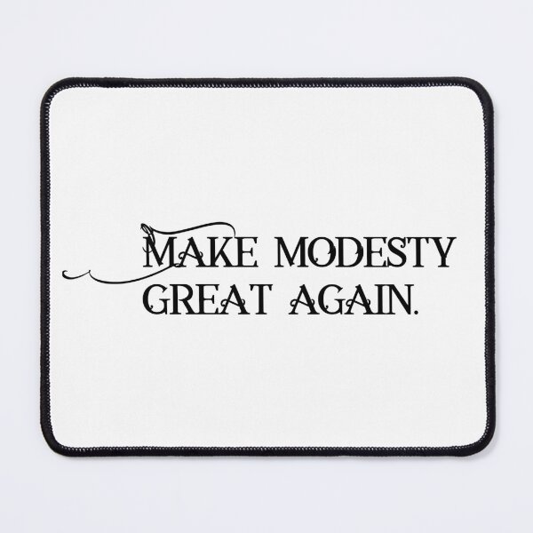 Item preview, Make Modesty Great Again. designed and sold by LeashUndone.
