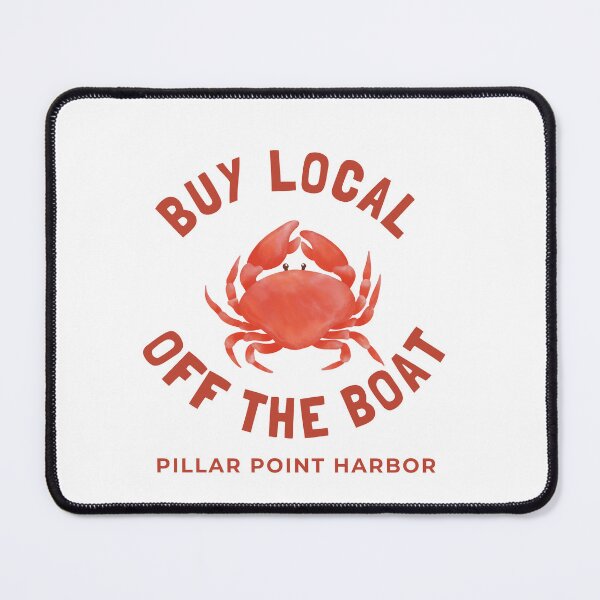 Item preview, Buy Local Off The Boat Pillar Point Harbor designed and sold by HalfMoonBayShop.