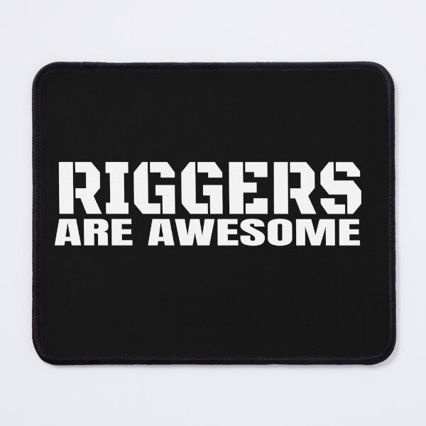 Item preview, Riggers Are Awesome #5 designed and sold by QuinnCloset.